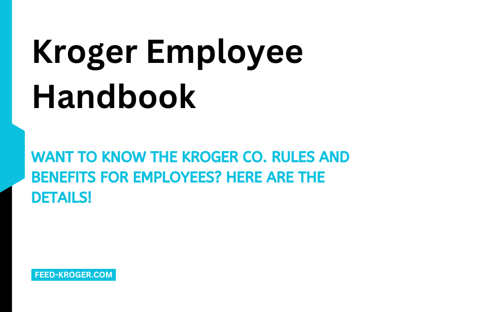 Kroger Employee Handbook 2024