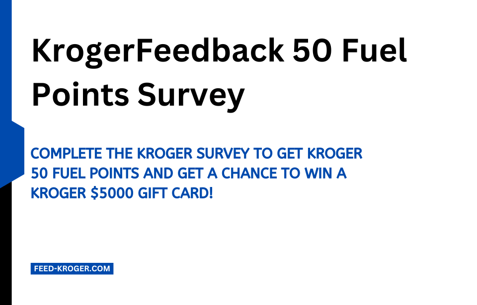 KrogerFeedback-50-Fuel-Points-Survey